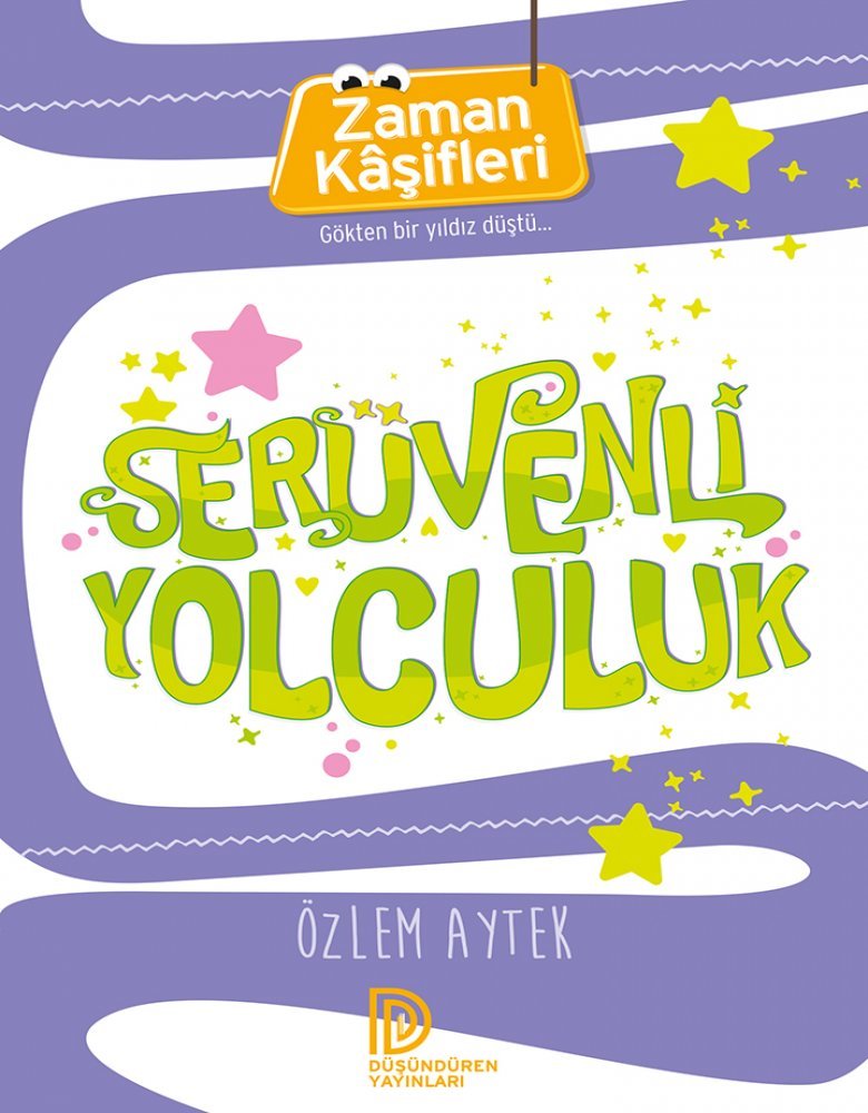 Düşündüren Yayınları-Zaman Kaşifleri-Serüvenli Yolculuk