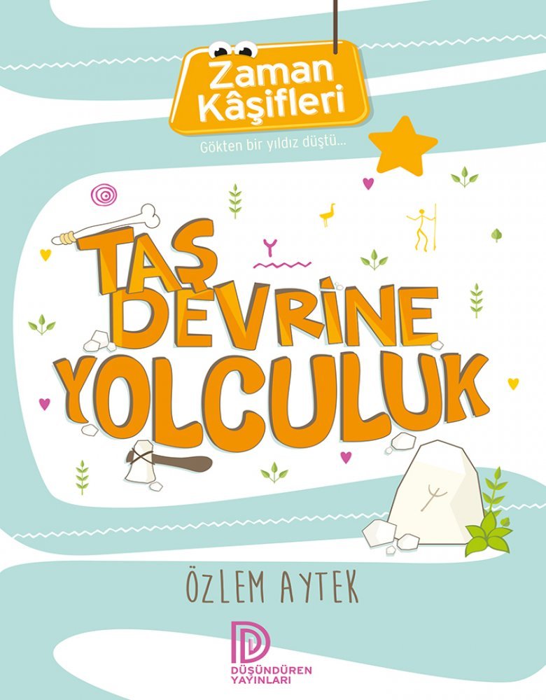 Düşündüren Yayınları-Zaman Kaşifleri-Taş Devrine Yolculuk