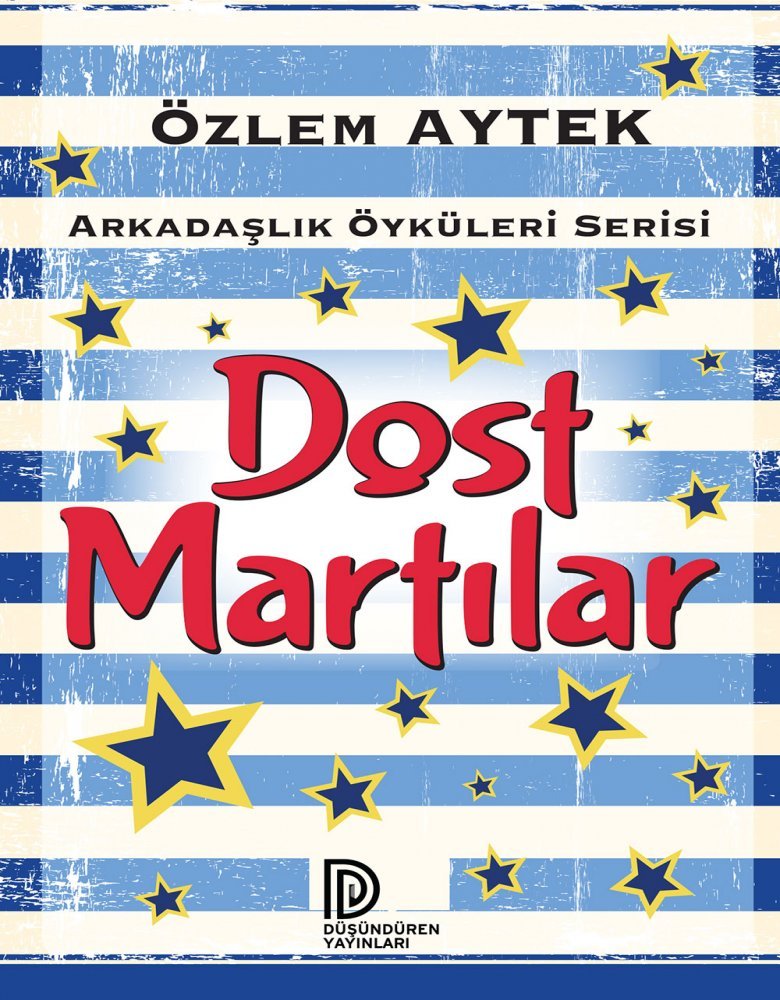 Düşündüren Yayınları-Arkadaşlık Öyküleri-Dost Martılar