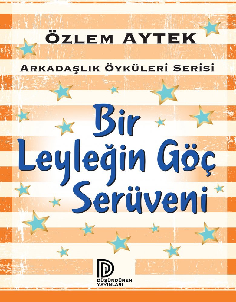 Düşündüren Yayınları-Bir Leyleğin Göç Serüveni