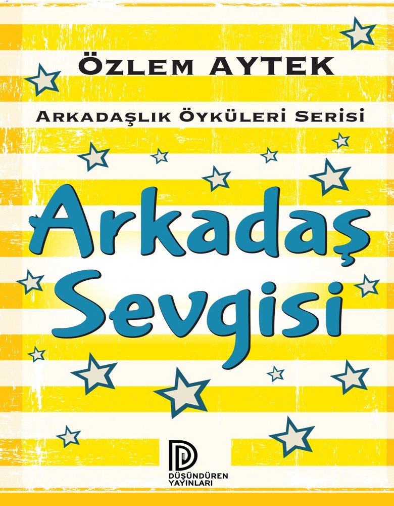 Düşündüren Yayınları-Arkadaş Sevgisi