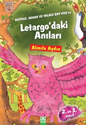 Huysuz, Sakar Ve Yalnız Bay Kuş'un Letargo'daki Anıları