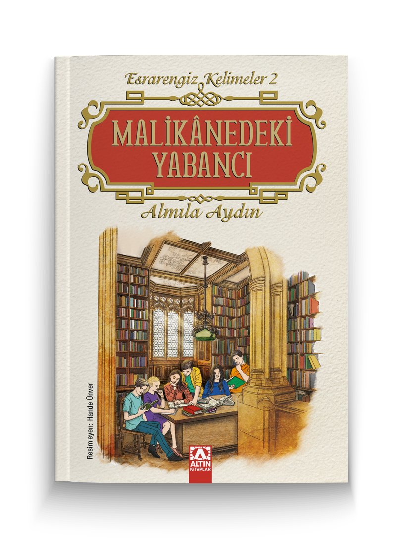 Esrarengiz Kelimeler 2-Malikânedeki Yabancı