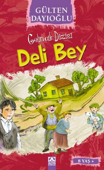 Gelincik Dizisi - Deli Bey